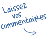 Laissez vos commentaires